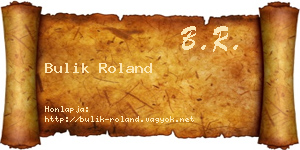 Bulik Roland névjegykártya